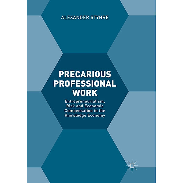 Precarious Professional Work, Alexander Styhre