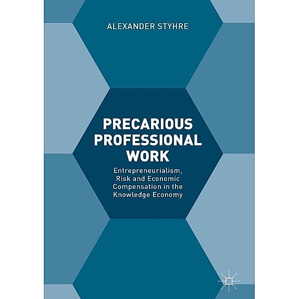 Precarious Professional Work / Progress in Mathematics, Alexander Styhre