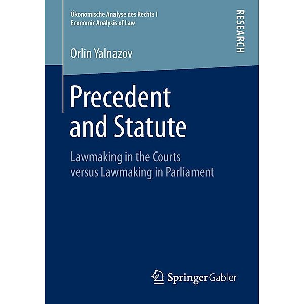 Precedent and Statute / Ökonomische Analyse des Rechts | Economic Analysis of Law, Orlin Yalnazov