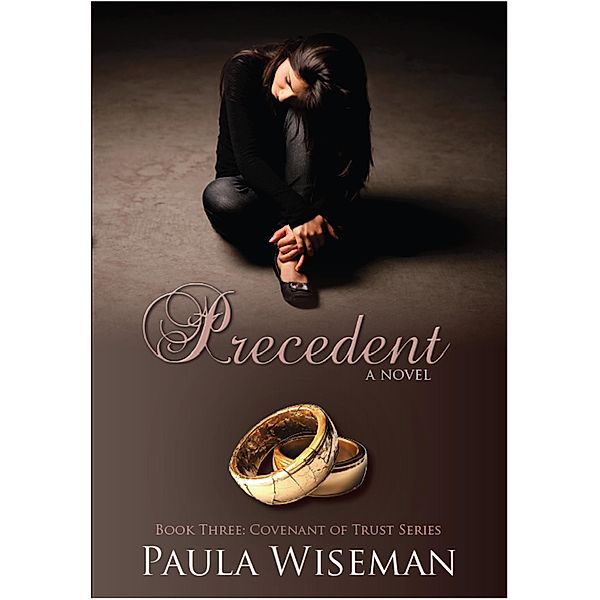 Precedent (Covenant of Trust, #3) / Covenant of Trust, Paula Wiseman