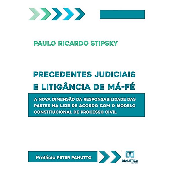 Precedentes judiciais e litigância de má-fé, Paulo Ricardo Stipsky