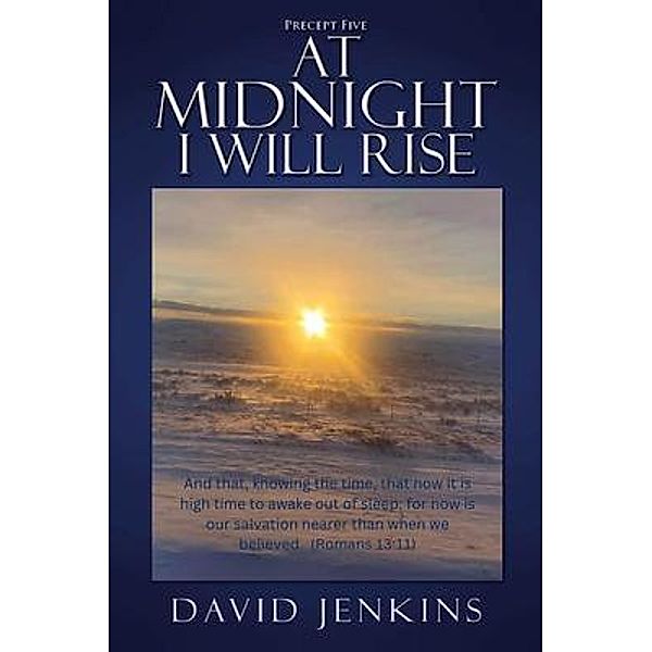 Precept Five; At Midnight I Will Rise, David Jenkins