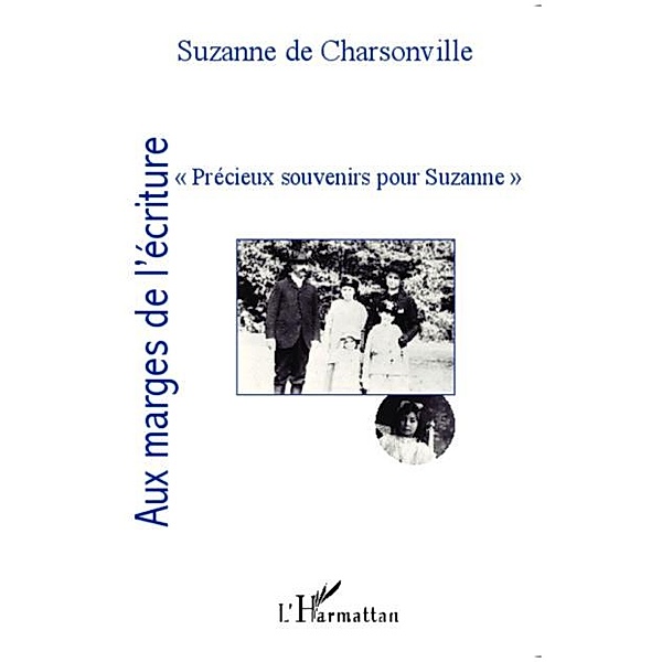 Precieux souvenirs pour Suzanne / Hors-collection, Suzanne de Charsonville