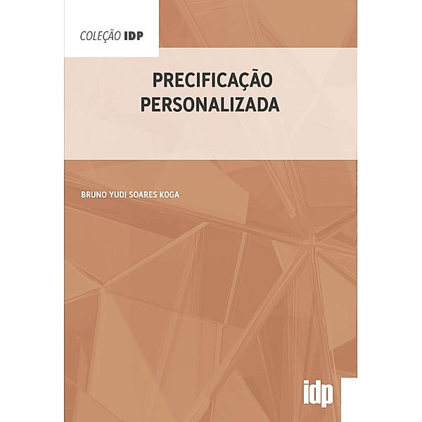 Precificação Personalizada / IDP, Bruno Yudi Soares Koga