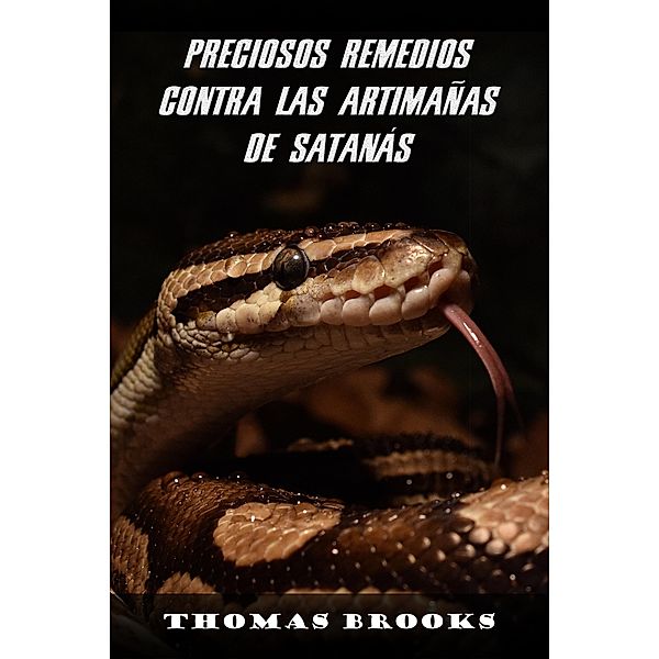 Preciosos remedios contra las artimañas de Satanás, Thomas Brooks
