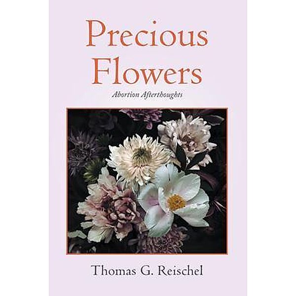 Precious Flowers / Stratton Press, Thomas Reischel