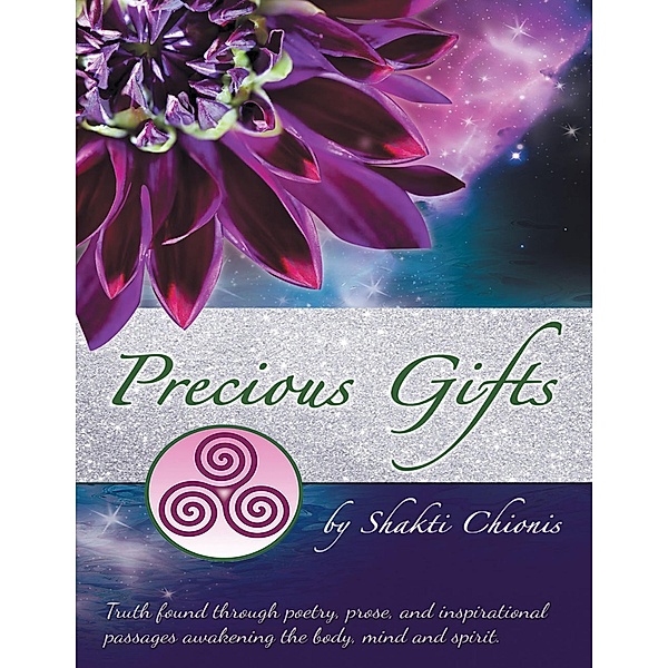 Precious Gifts, Shakti Chionis