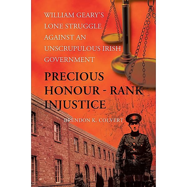 Precious Honour - Rank Injustice, Brendon K. Colvert