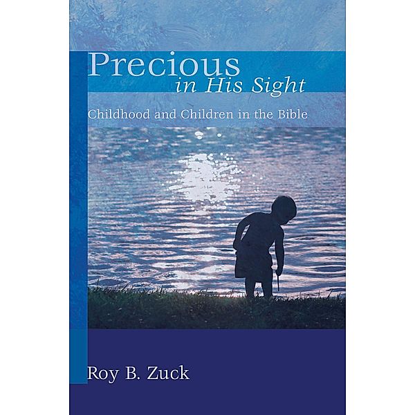 Precious in His Sight, Roy B. Zuck