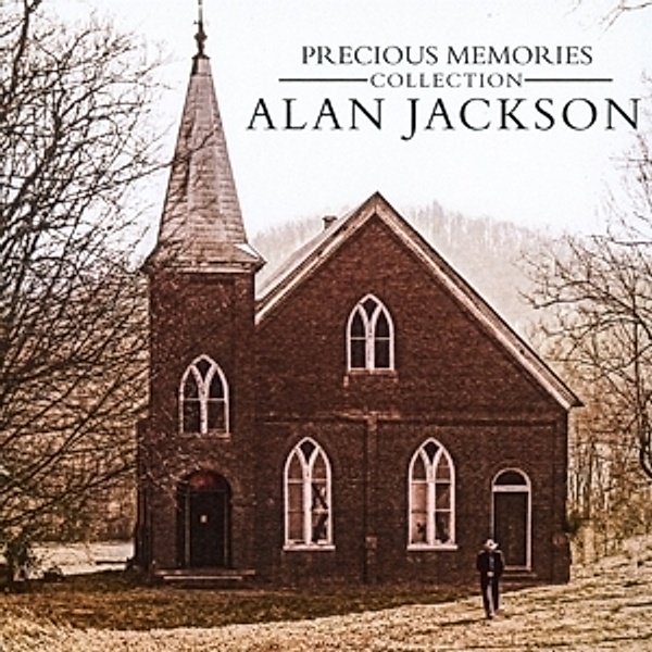 Precious Memories-Collection, Alan Jackson