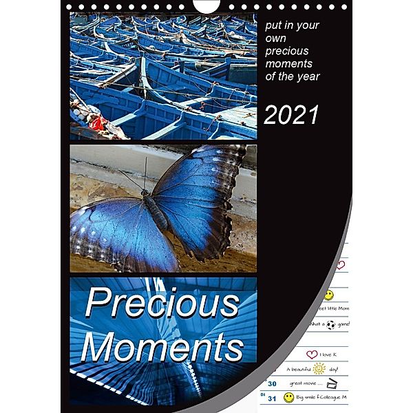 Precious Moments - put in your own precious moments (Wall Calendar 2021 DIN A4 Portrait)