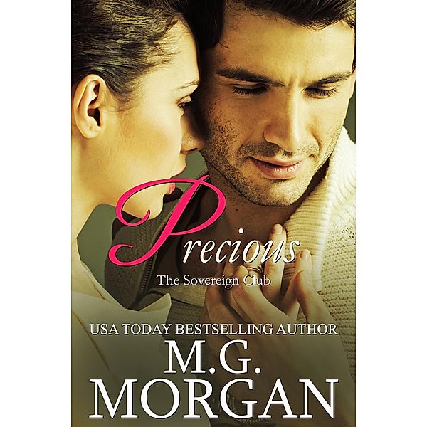 Precious (Sovereign Club, #1) / Sovereign Club, M. G. Morgan