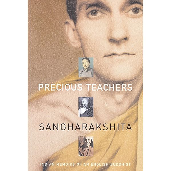 Precious Teachers, Sangharakshita