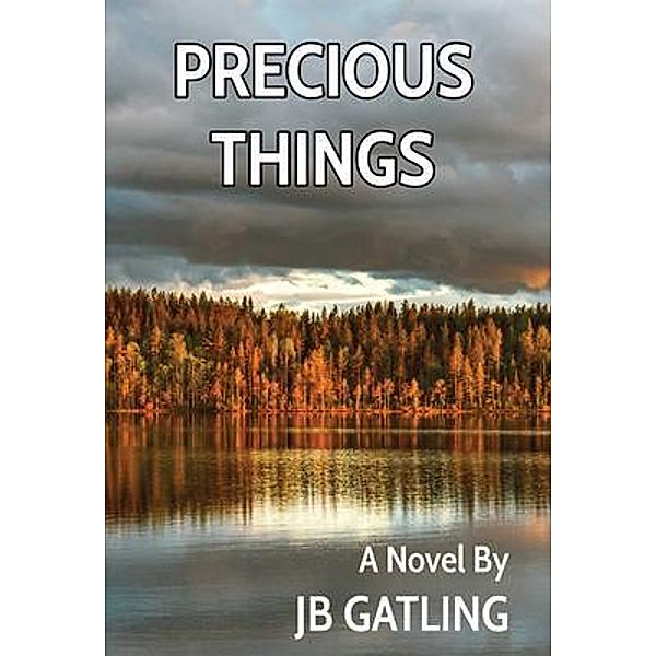 Precious Things, Jb Gatling