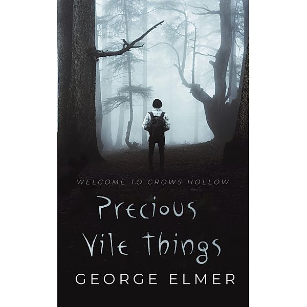 Precious Vile Things, George Elmer