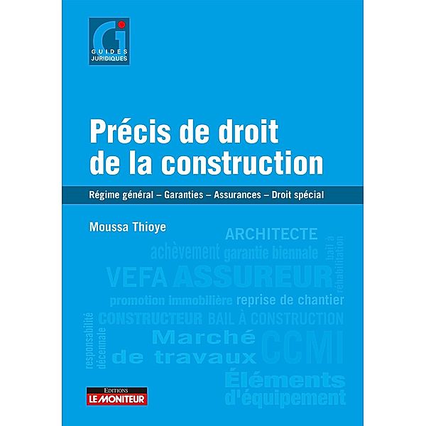 Précis de droit de la construction / Guides juridiques, Moussa Thioye