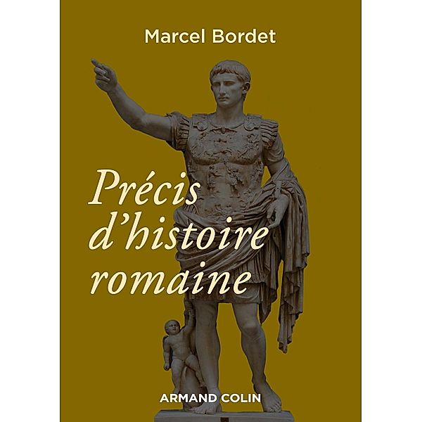 Précis d'histoire romaine - 3e éd. / Hors Collection, Marcel Bordet