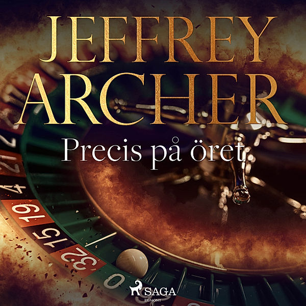 Precis på öret, Jeffrey Archer