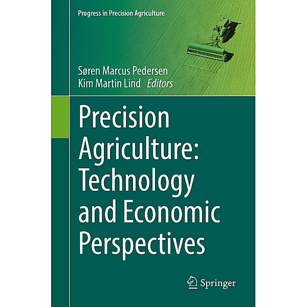 Precision Agriculture: Technology and Economic Perspectives / Progress in Precision Agriculture