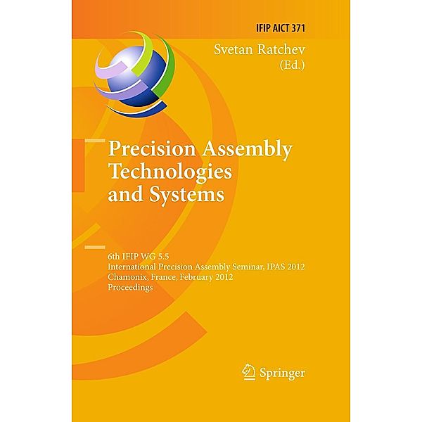 Precision Assembly Technologies and Systems / IFIP Advances in Information and Communication Technology Bd.371