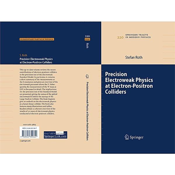 Precision Electroweak Physics at Electron-Positron Colliders / Springer Tracts in Modern Physics Bd.220, Stefan Roth