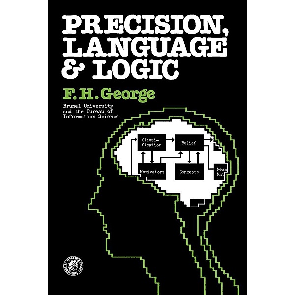 Precision, Language and Logic, F. H. George