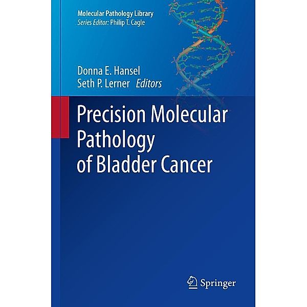 Precision Molecular Pathology of Bladder Cancer / Molecular Pathology Library