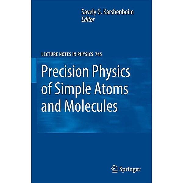 Precision Physics of Simple Atoms and Molecules