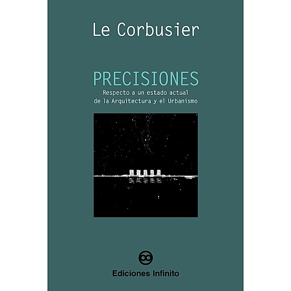 Precisiones, Le Corbusier