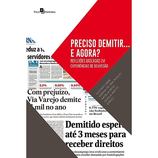 Preciso Demitir... E Agora?, Gustavo Abib, Karina Déa de Roglio, Natália Rese, Queila Regina Souza Matitz