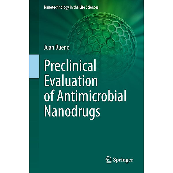 Preclinical Evaluation of Antimicrobial Nanodrugs, Juan Bueno