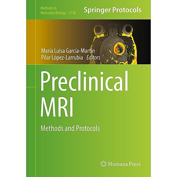 Preclinical MRI / Methods in Molecular Biology Bd.1718