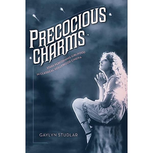 Precocious Charms, Gaylyn Studlar