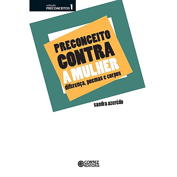 Preconceito contra a Mulher / Coleção Preconceitos, Sandra Azerêdo