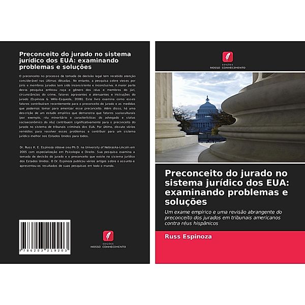 Preconceito do jurado no sistema jurídico dos EUA: examinando problemas e soluções, Russ Espinoza