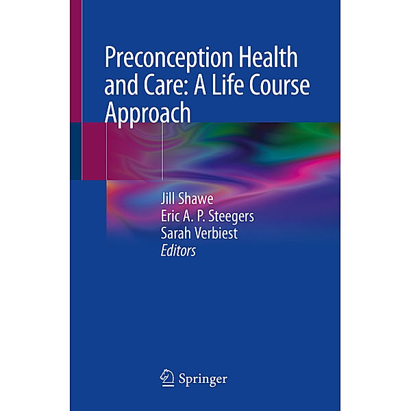 Preconception Health and Care: A Life Course Approach