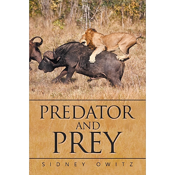 Predator and Prey, Sidney Owitz