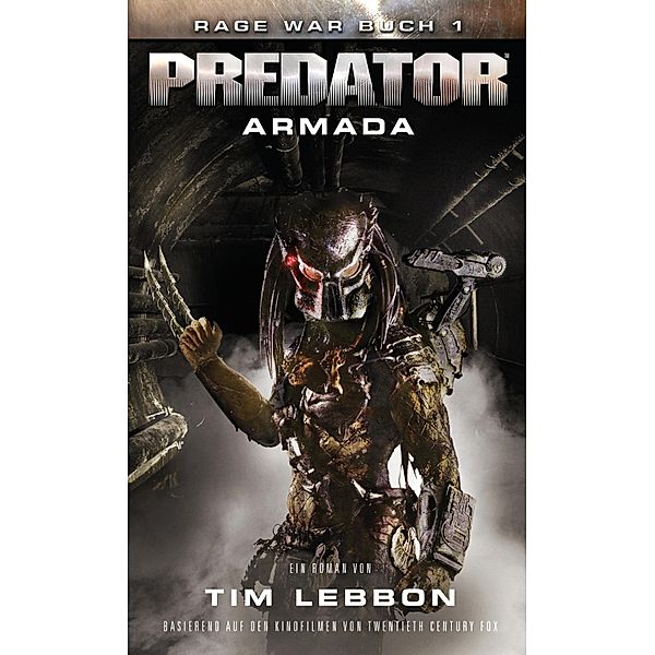 PREDATOR: ARMADA / Rage War Bd.1, Tim Lebbon