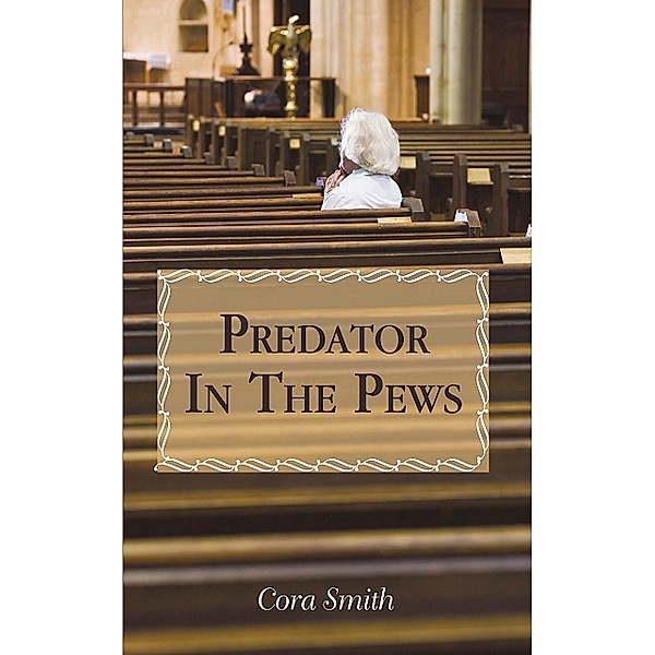 Predator in the Pews, Cora Smith