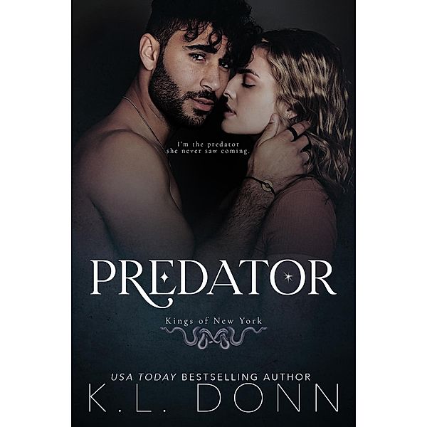 Predator: Kings of New York 2 (Kings of the Underworld, #4) / Kings of the Underworld, Kl Donn