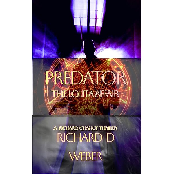 Predator--the Lolita Affair, Derk Child, Richard D Weber