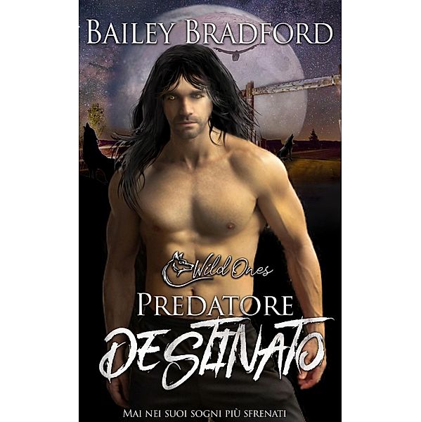 Predatore Destinato / Selvaggi Bd.2, Bailey Bradford