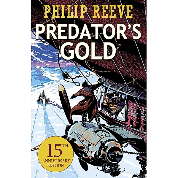 Predator's Gold / Marion Lloyd Books, Philip Reeve