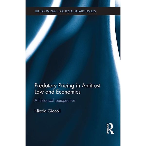 Predatory Pricing in Antitrust Law and Economics, Nicola Giocoli