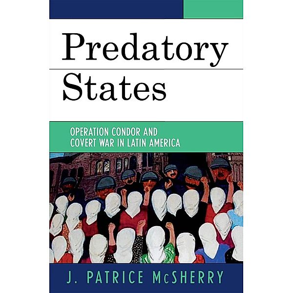 Predatory States, J. Patrice McSherry
