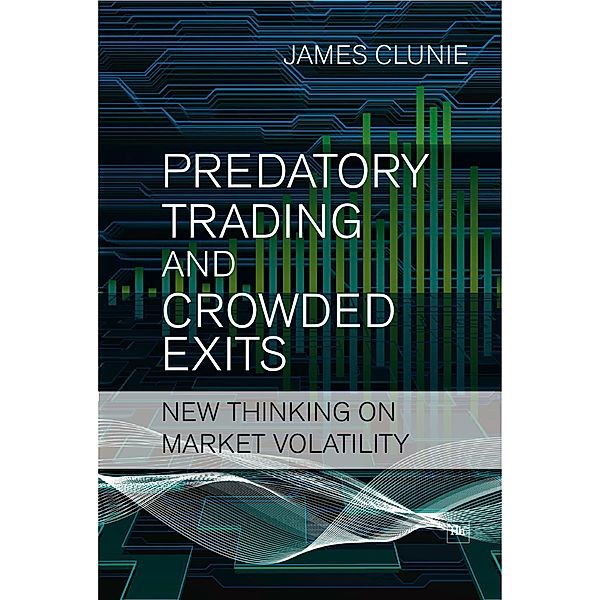 Predatory Trading and Crowded Exits, James Clunie