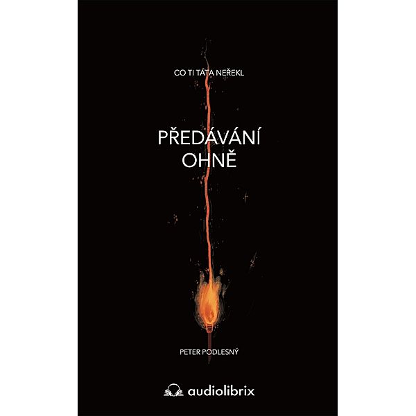 Predávání ohne, Peter Podlesný