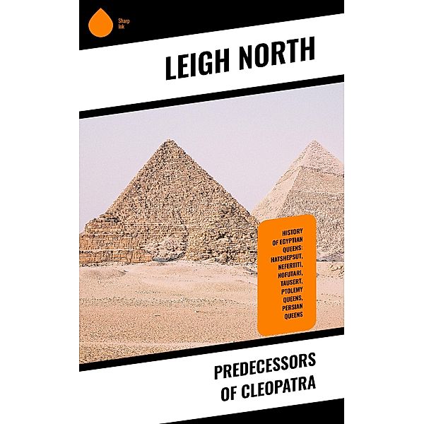 Predecessors of Cleopatra, Leigh North