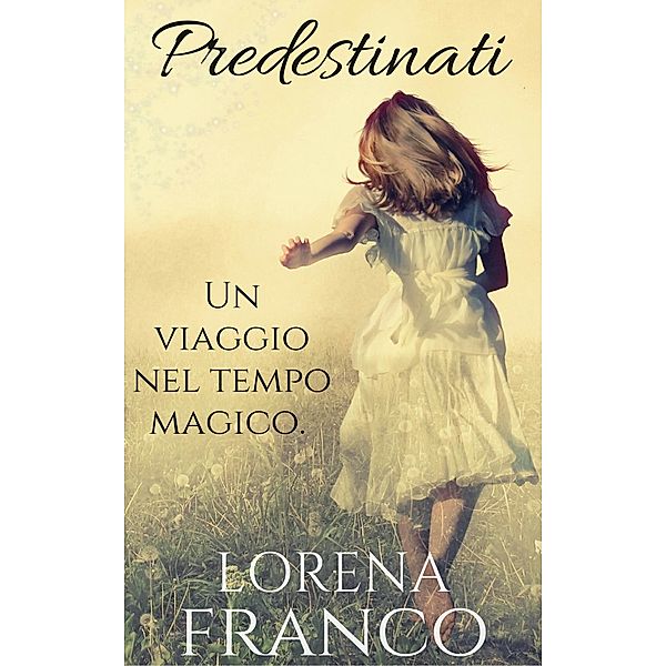 Predestinati, Lorena Franco