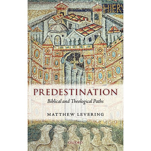 Predestination, Matthew Levering